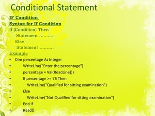 Conditional Statement ,[object Object],[object Object],[object Object],[object Object],[object Object],[object Object],[object Object],[object Object],[object Object],[object Object],[object Object],[object Object],[object Object],[object Object],[object Object],[object Object]