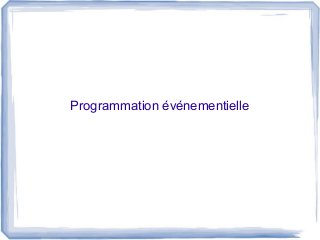 Programmation événementielle

 