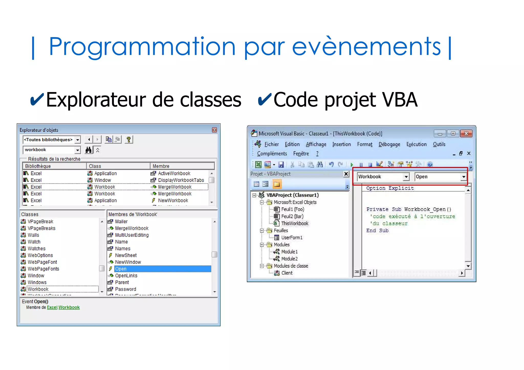 53
|Modèle objet Excel |
✔En VBA Excel, vous disposez d'un ensemble
d'objets déjà instanciés à partir de classes
●
Ces objets sont le strict reflet de ce que vous avez sous
les yeux dans le tableur Excel
✔Principe de synchronisation objet/tableur
●
Chaque action réalisée au niveau des objets a un
impact au niveau du tableur, et vice versa
✔La mauvaise idée de VBA Excel (selon moi)
●
Les objets et les propriétés portent souvent le même
nom que leurs classes d'appartenance -> confus
 