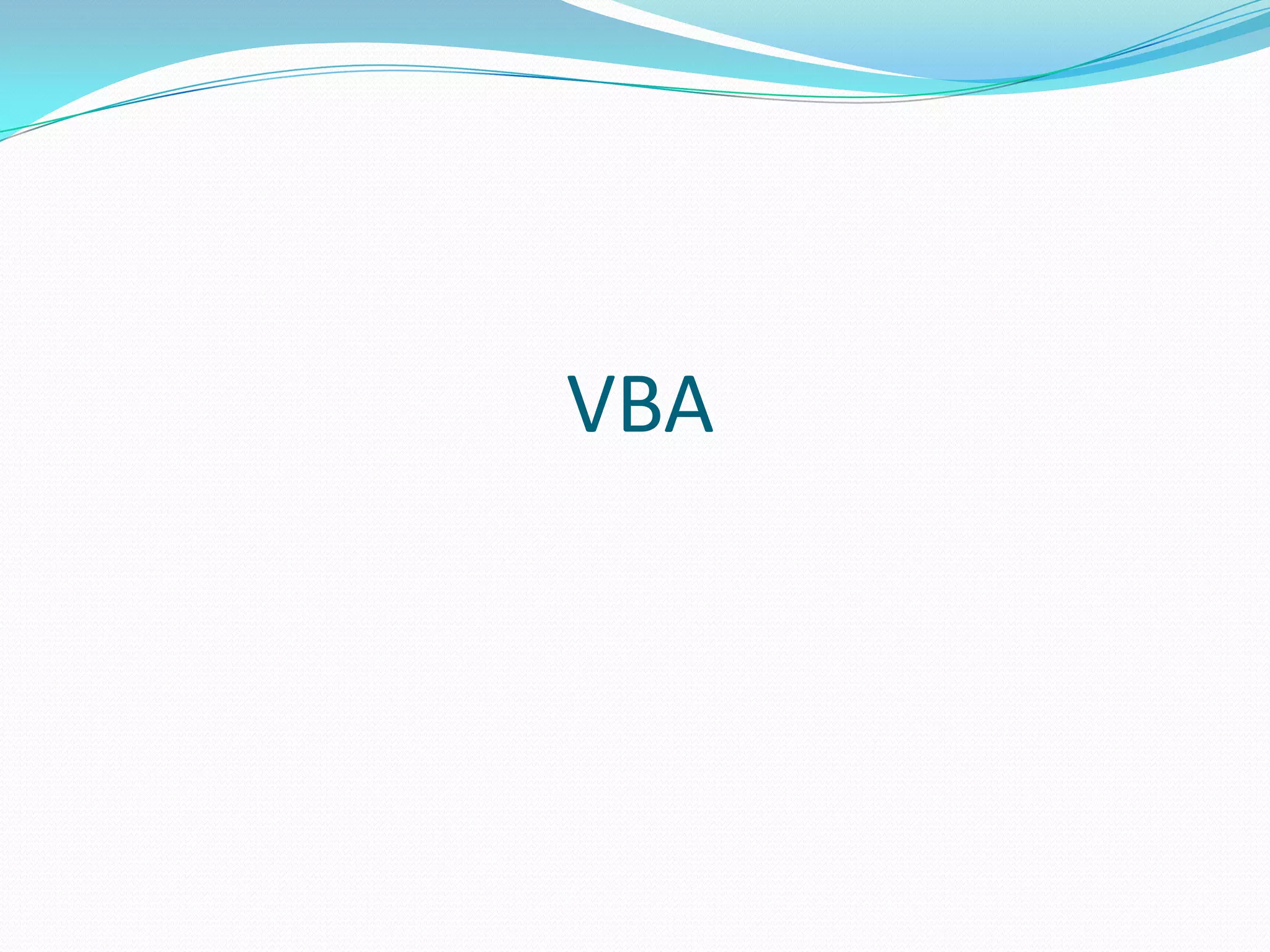 VBA
 