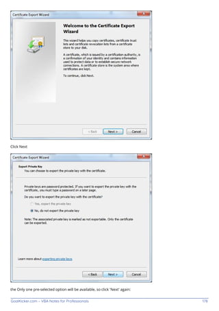 GoalKicker.com – VBA Notes for Professionals 178
Click Next
the Only one pre-selected option will be available, so click 'Next' again:
 