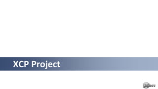 XCP Project
 