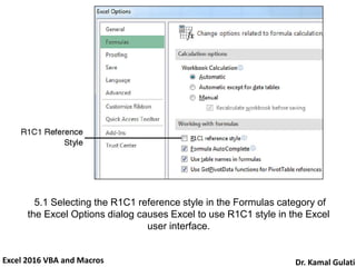 Remove R1c1 Reference Style Learn Excel 2016 VBA and Macros in 24 Hours (Part 1 of 2) On Practical ...