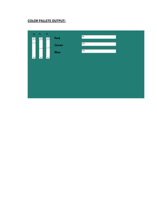 COLOR PALLETE OUTPUT:
 