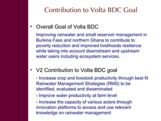 CPWF Volta Basin Project ‘integrated management of rainwater for crop-livestock agro-ecosystems’ (V2)