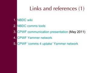 Effective communication of research for development: Experiences from NBDC and other horizons