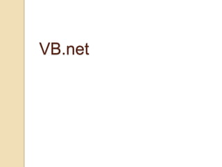 VB.net
 