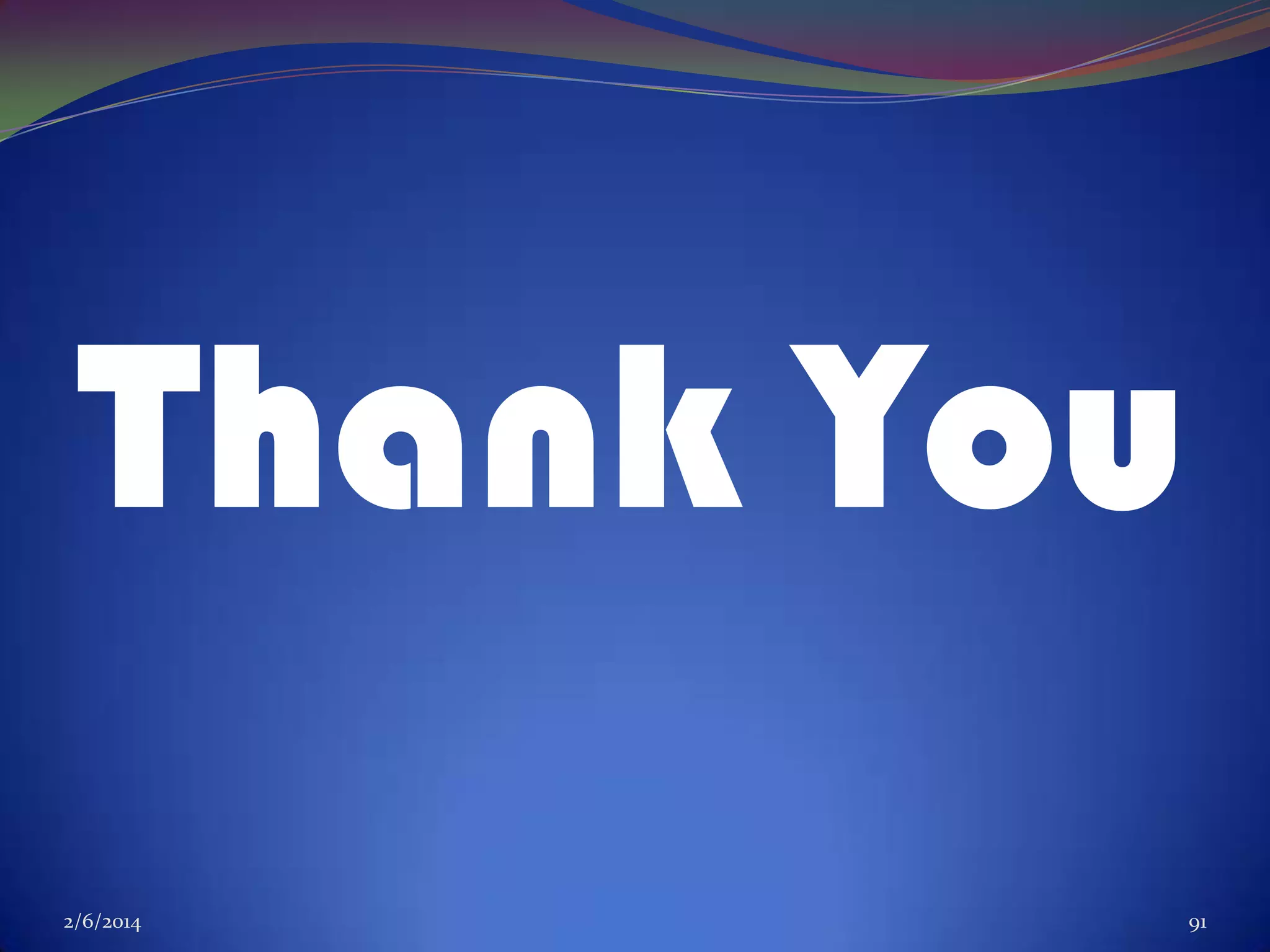 Thank You
2/6/2014

91

 