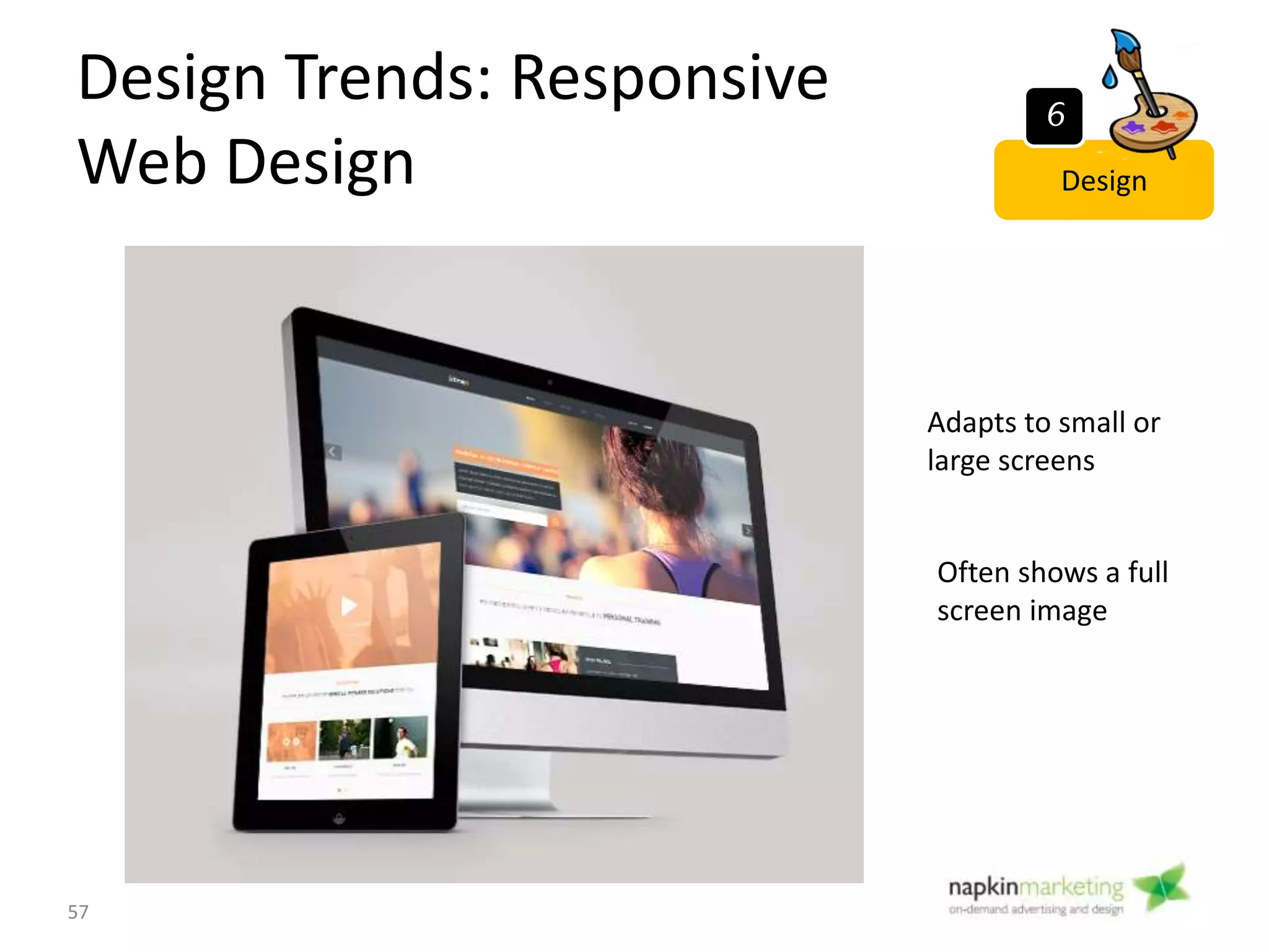 Design Trends: Muted
Pastels
57
Design
6
 