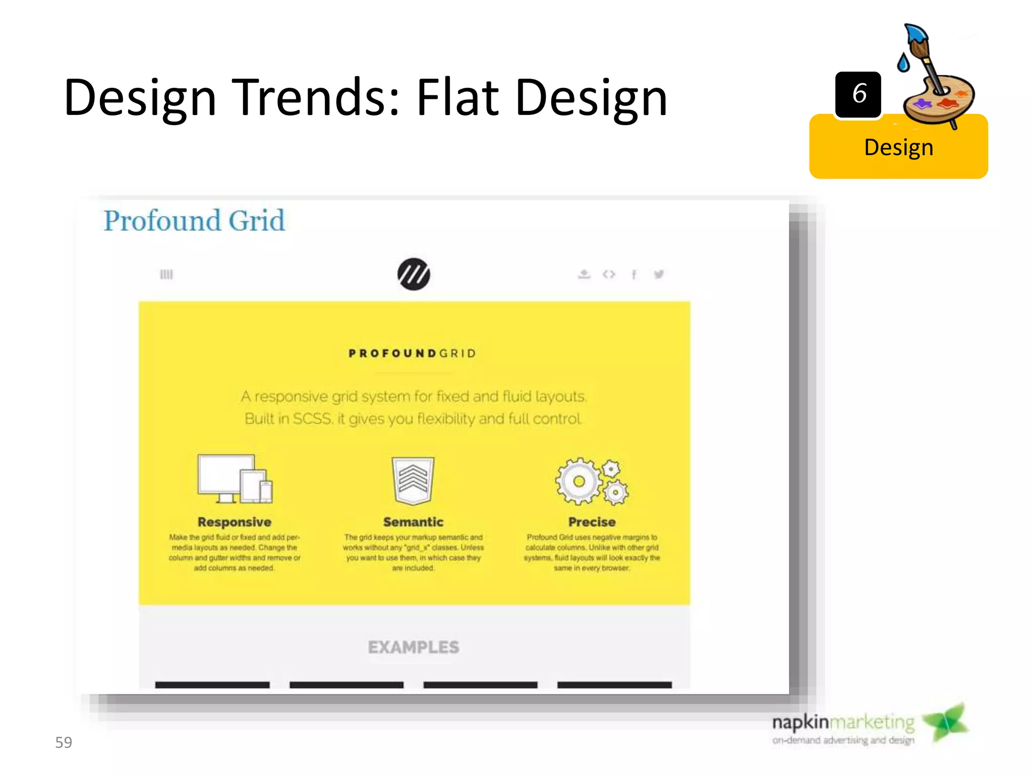 Good Resources
• http://themeforest.com/
• http://webdesignledger.com
• http://www.webdesigndev.com/inspiration
• http://youroldcrapwebsite.wordpress.com/
• http://www.smashingmagazine.com/
59
Design
6
 
