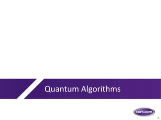 22
Quantum Algorithms
 