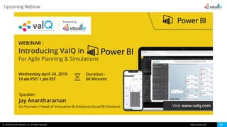 © 2018 Visual BI Solutions, Inc. All rights reserved. www.visualbi.com 24
Upcoming Webinar
 