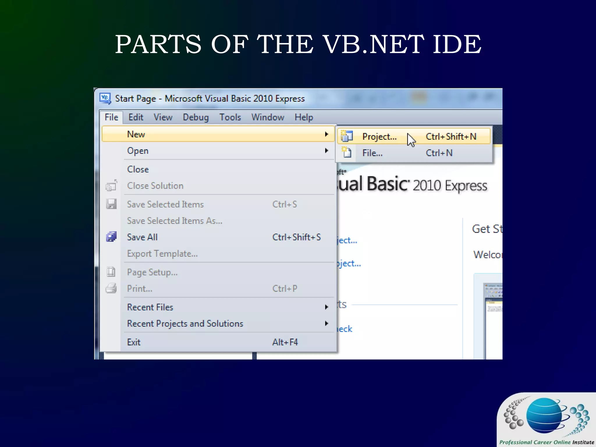 PARTS OF THE VB.NET IDE
 