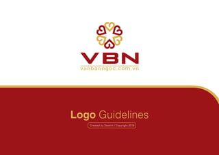 Logo Guidelines
Created by Saokim | Copyright 2016
 