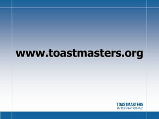 www.toastmasters.org 