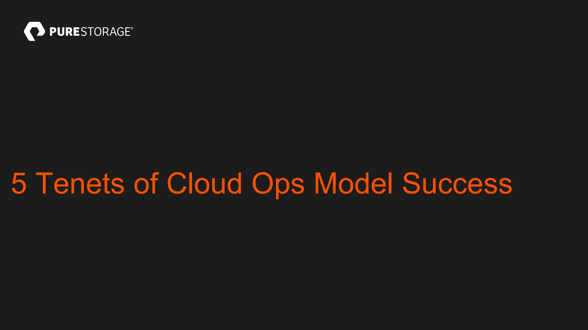 5 Tenets of Cloud Ops Model Success
 