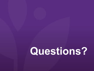 Questions?
 