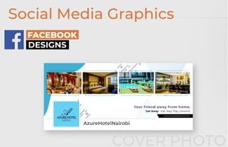 Social Media Graphics
FACEBOOK
DESIGNS
COVER PHOTO
 