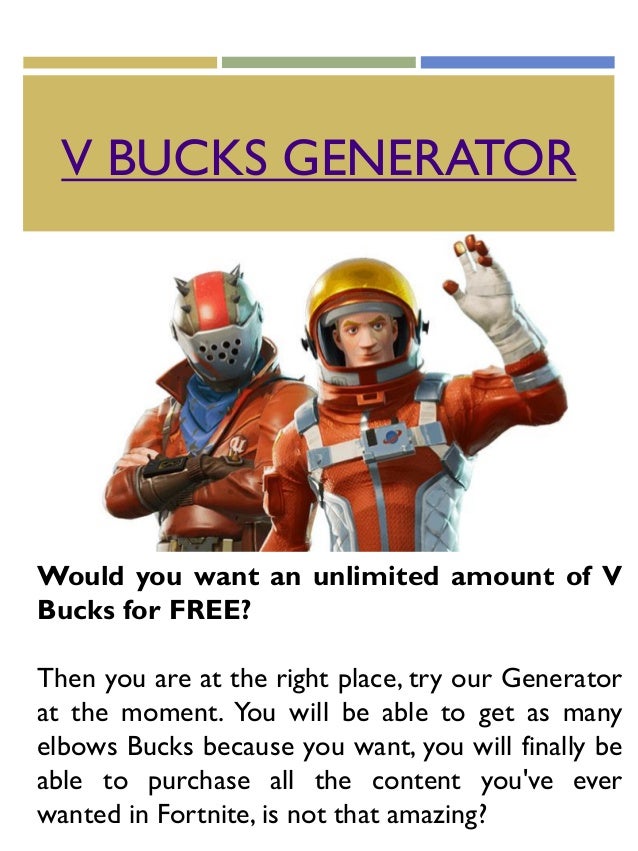 v bucks generator would you want an unlimited amount of v bucks for free - v bucks generator ad