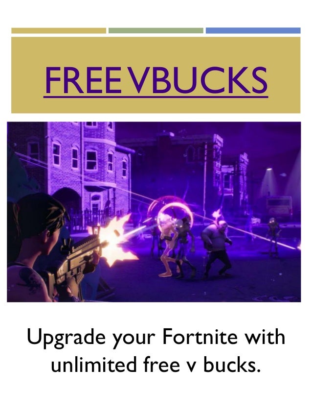 2 freevbucks upgrade your fortnite with unlimited free v bucks - how to get v buck generator