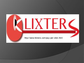 http://www.klixters.com/pay-per-click.html
 