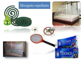 Mosquito repellants
 