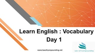 Learn English : Vocabulary Day 1 | PPTX