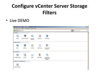 Configure vCenter Server Storage FiltersLive DEMO