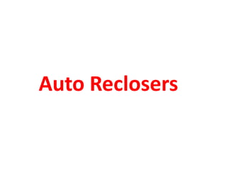 Auto Reclosers
 