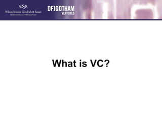 <ul><li>What is VC? </li></ul>