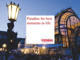 Paradise for best 
moments in life 
 