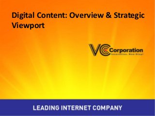 Digital Content: Overview & Strategic
Viewport
 