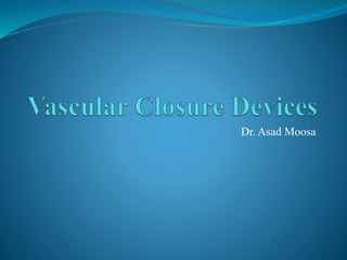 Dr. Asad Moosa
 