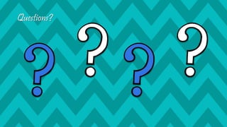 Questions?
 