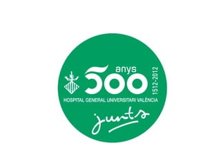 500 Años de historia del Hospital General