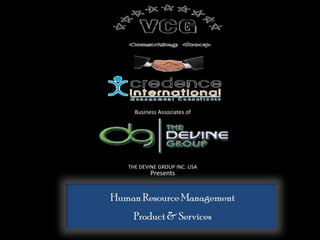 Business Associates of




THE DEVINE GROUP INC. USA
        Presents
 