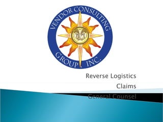 Reverse Logistics Claims General Counsel 