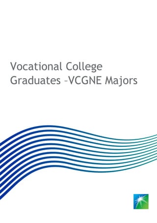Vocational College
Graduates –VCGNE Majors
 