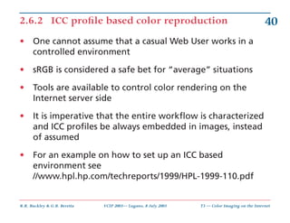 2.6.2 ICC proﬁle based color reproduction                                                     40
•     One cannot assume t...