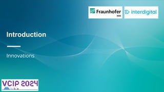 Introduction
—
Innovations
 