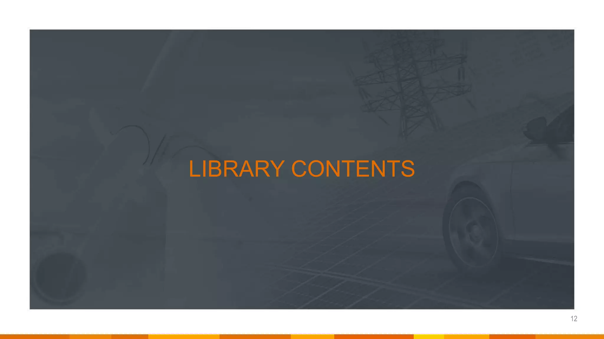 ©2019 Modelon.
LIBRARY CONTENTS
12
 