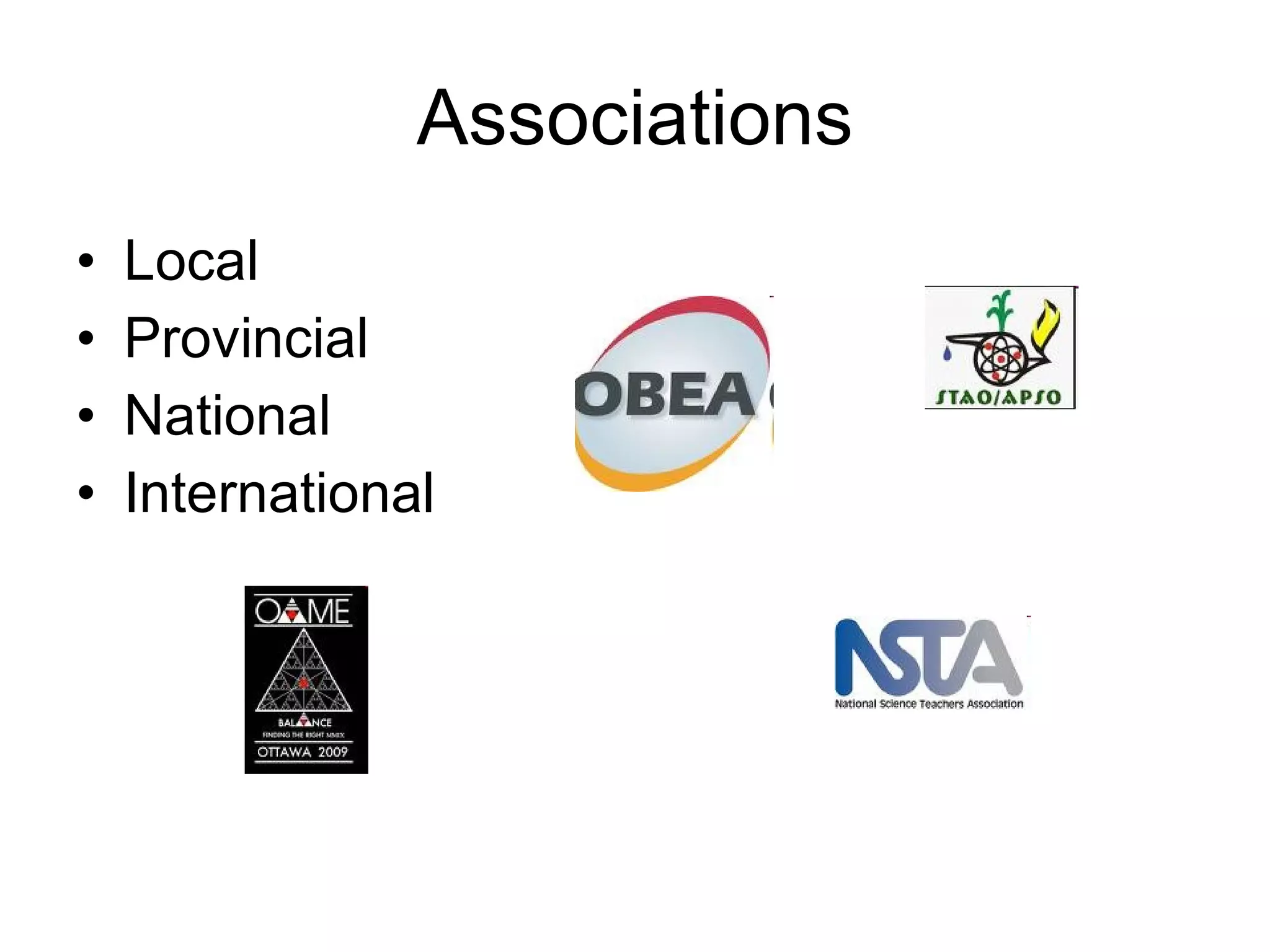 Associations Local Provincial National International 