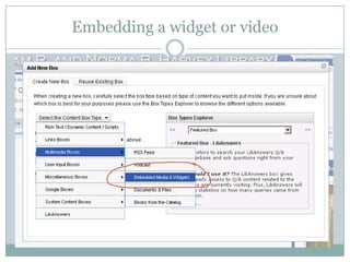 Embedding a widget or video
 