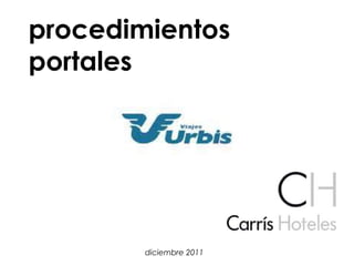 diciembre 2011
procedimientos
portales
 