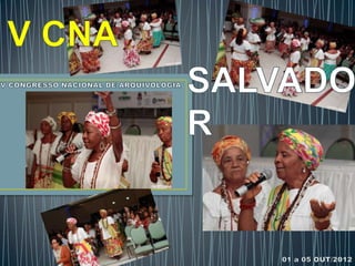 VCNA - Salvador BA - Parte 1