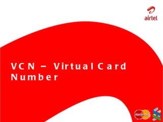 VCN – Virtual Card Number  