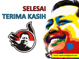 Email :dedismk4@gmail.com
 