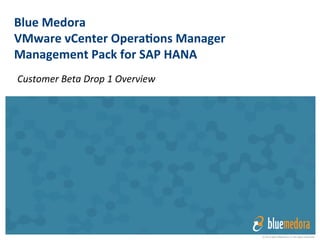 VMware vRealize Operations
Management Pack for
SAP HANA
 