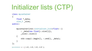 Initializer lists (CTP)
 