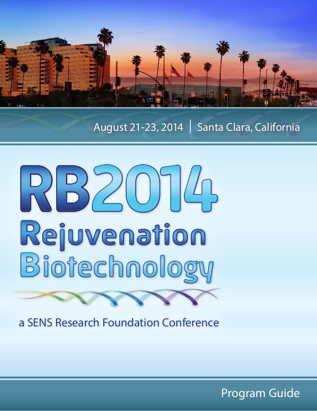 2014 Rejuvenation Biotechnology Full Program - 